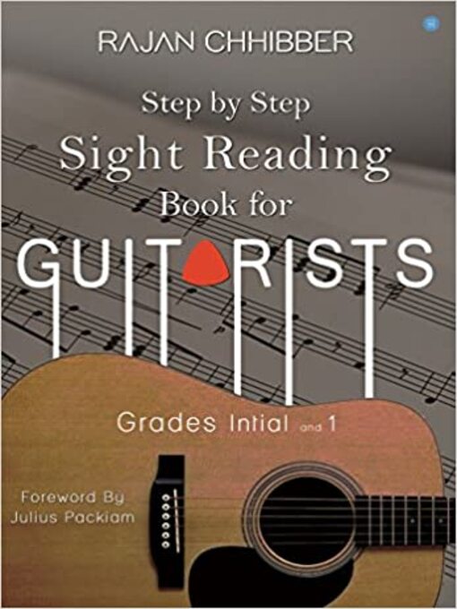 Title details for Step By Step Sight Reading Book for Guitarists Grades Initial and 1 by Rajan Chhibber - Available